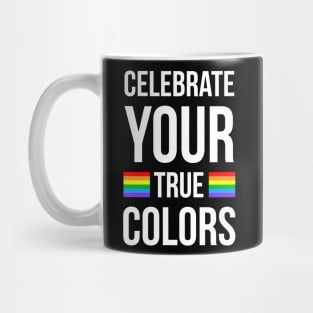 Celebrate Your True Colors Mug